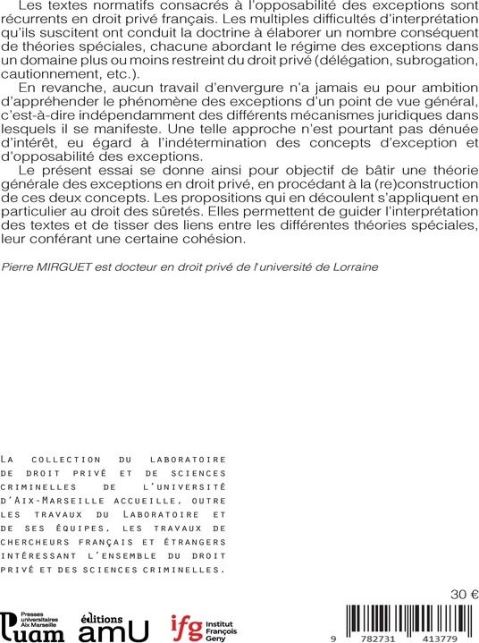 Quatrième de couverture de « LES EXCEPTIONS EN DROIT PRIVE - THEORIE GENERALE ET APPLICATION PARTICULIERE AU DROIT DES SURETES »