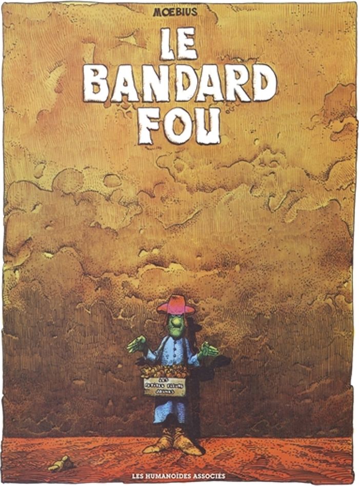 Couverture du livre « LE BANDARD FOU 30*40 » de Moebius, librairie Les Contes Infusés à Corte