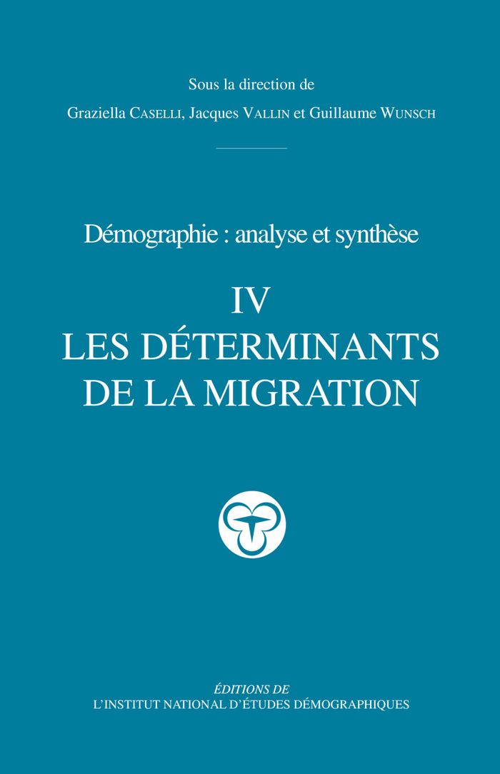 Couverture du livre « TRAITE DE DEMOGRAPHIE IV - LES DETERMINANTS DE LA MIGRATION » de Graziella Caselli, librairie Les Contes Infusés à Corte