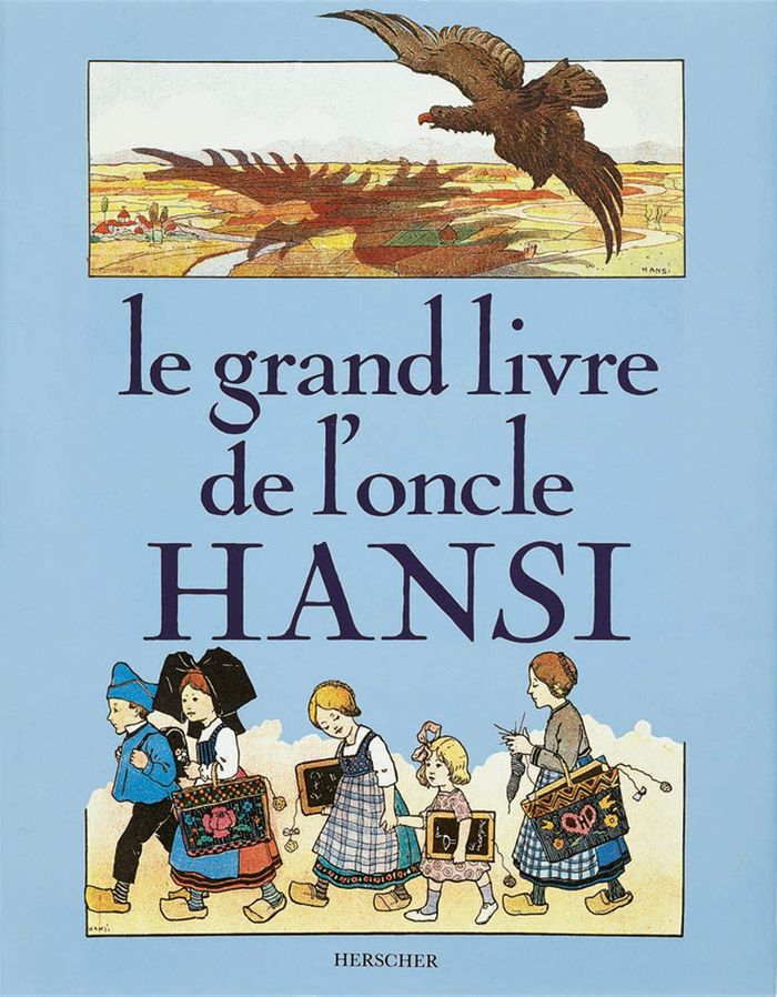 Couverture du livre « LE GRAND LIVRE DE L'ONCLE HANSI - CARTONNE / 287 ILLUSTRATIONS » de Ferro/tyl/klein, librairie Les Contes Infusés à Corte
