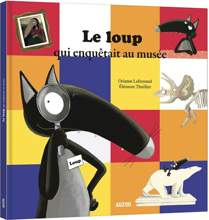 Couverture du livre « Le loup qui enquêtait au musée » de Orianne Lallemand, librairie Les Contes Infusés à Corte