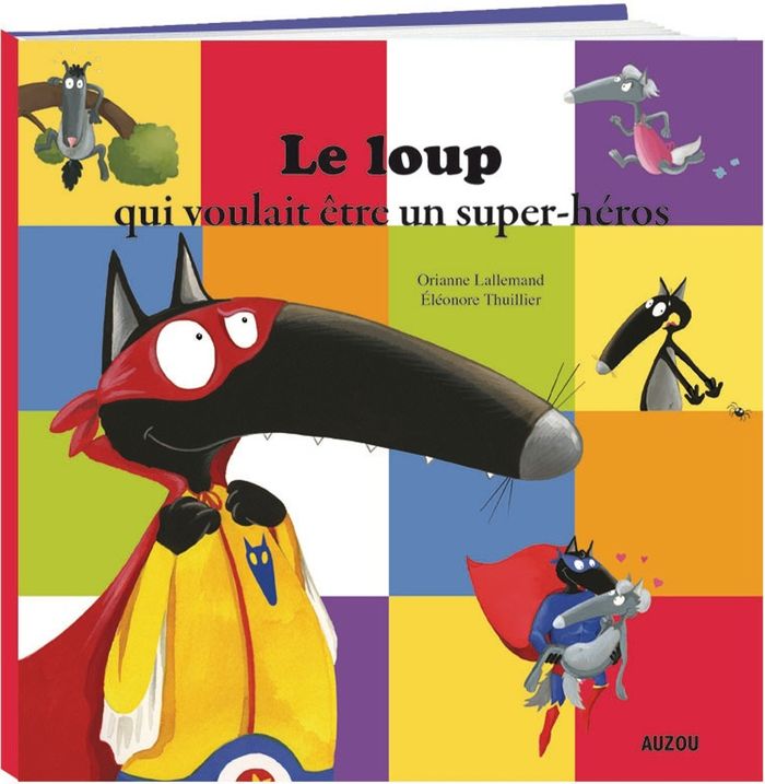 Couverture du livre « Le loup qui voulait être un super-héros » de Orianne Lallemand, librairie Les Contes Infusés à Corte