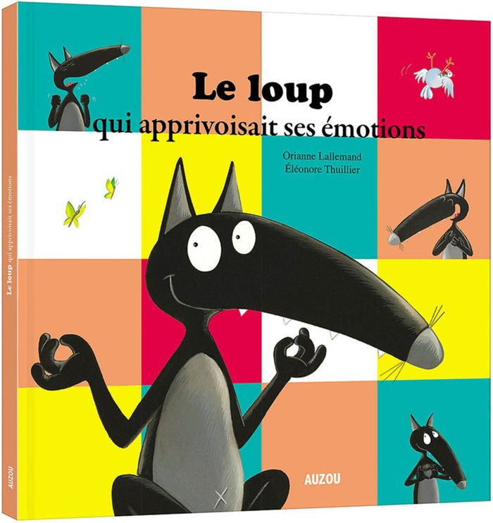 Couverture du livre « Le loup qui apprivoisait ses émotions » de Orianne Lallemand, librairie Les Contes Infusés à Corte