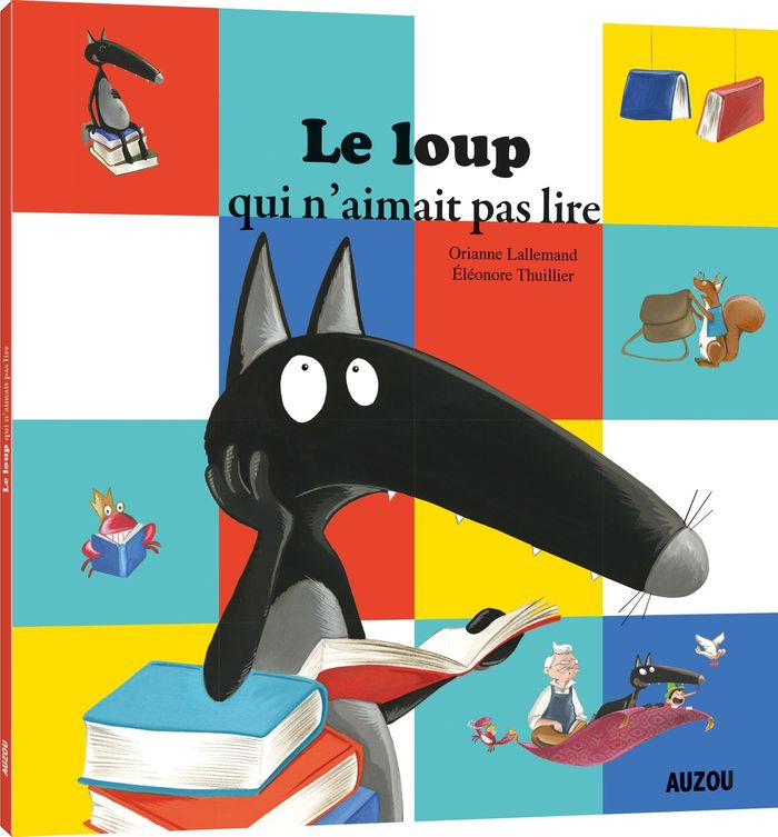 Couverture du livre « Le loup qui n'aimait pas lire » de Orianne Lallemand, librairie Les Contes Infusés à Corte