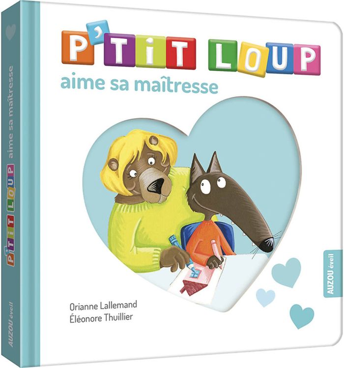 Couverture du livre « P'tit Loup aime sa maîtresse » de Orianne Lallemand, librairie Les Contes Infusés à Corte