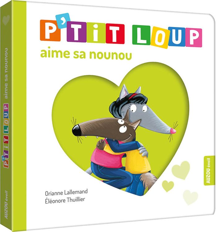 Couverture du livre « P'tit Loup aime sa nounou » de Orianne Lallemand, librairie Les Contes Infusés à Corte