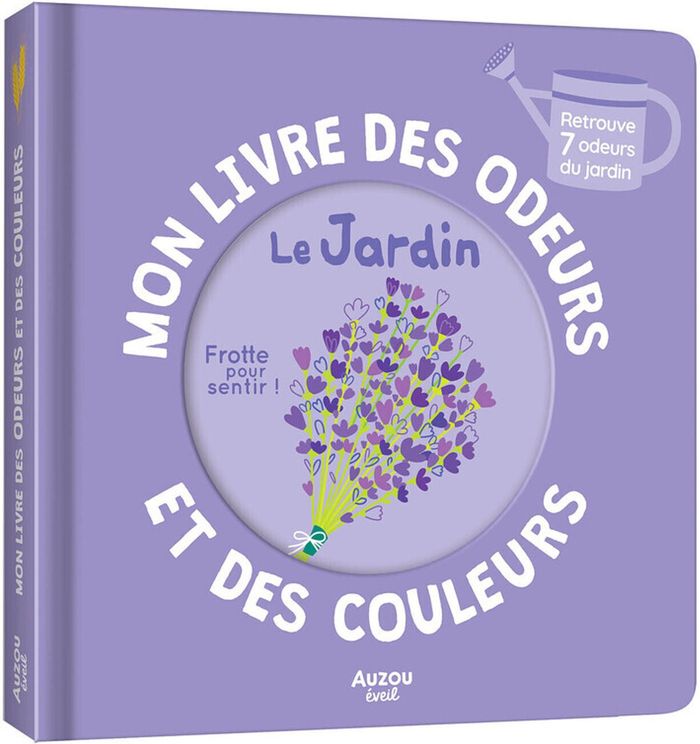 Couverture du livre « MON LIVRE DES ODEURS ET DES COULEURS - LE JARDIN » de Iwi Mr, librairie Les Contes Infusés à Corte