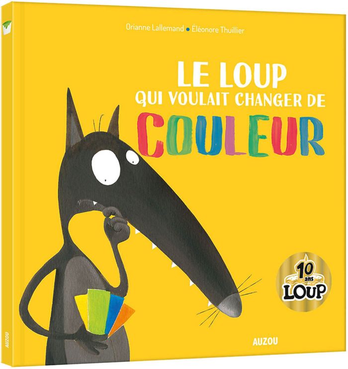 Couverture du livre « Le loup qui voulait changer de couleur » de Orianne Lallemand, librairie Les Contes Infusés à Corte