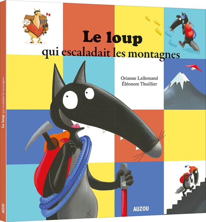 Couverture du livre « Le loup qui escaladait les montagnes » de Orianne Lallemand, librairie Les Contes Infusés à Corte