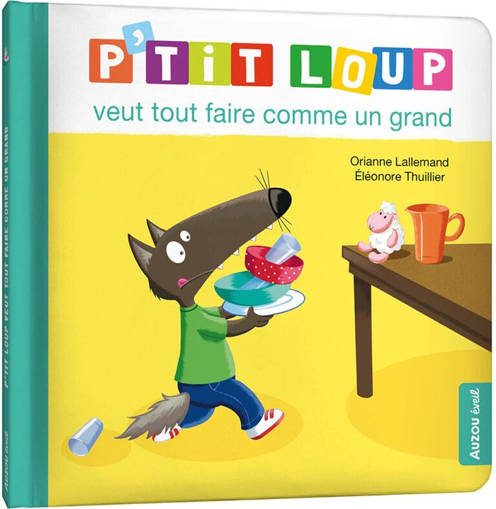 Couverture du livre « P'tit Loup veut tout faire comme un grand » de Orianne Lallemand, librairie Les Contes Infusés à Corte