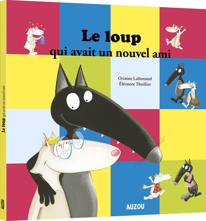 Couverture du livre « Le loup qui avait un nouvel ami » de Orianne Lallemand, librairie Les Contes Infusés à Corte