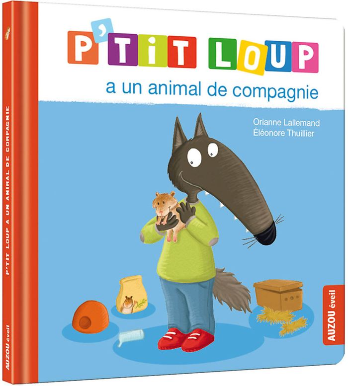 Couverture du livre « P'tit Loup a un animal de compagnie » de Orianne Lallemand, librairie Les Contes Infusés à Corte