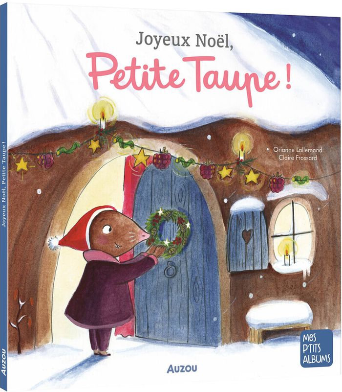 Couverture du livre « JOYEUX NOEL, PETITE TAUPE », librairie Les Contes Infusés à Corte