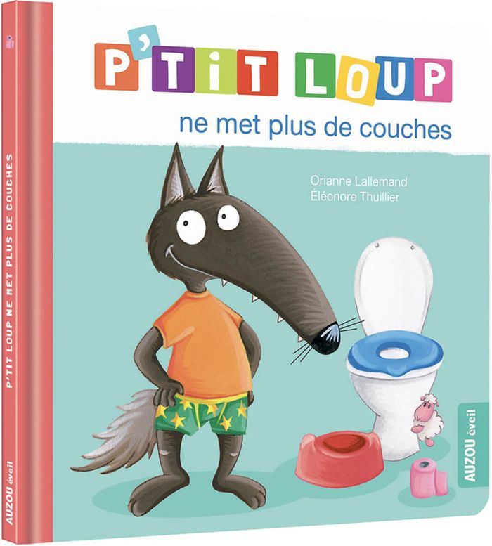 Couverture du livre « P'tit loup ne met plus de couches » de Orianne Lallemand, librairie Les Contes Infusés à Corte