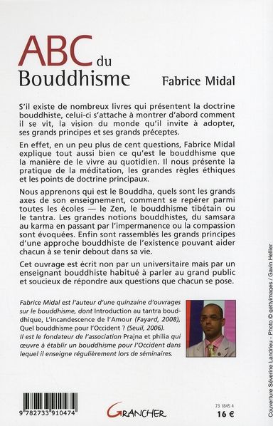 Quatrième de couverture de « ABC du bouddhisme : apprendre à méditer, travailler sur soi, ouvrir son coeur »