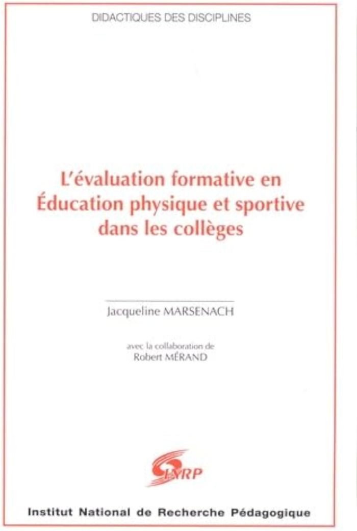 Couverture du livre « L'EVALUATION FORMATIVE EN EDUCATION PHYSIQUE ET SPORTIVE DANS LES COLLEGES » de Jacqueline Marsenach, librairie Les Contes Infusés à Corte