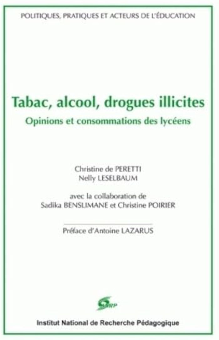 Couverture du livre « TABAC, ALCOOL, DROGUES ILLICITES. OPINIONS ET CONSOMMATIONS DES LYCEE NS » de Nelly Leselbaum, Laz, librairie Les Contes Infusés à Corte
