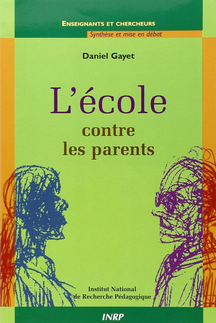 Couverture du livre « L'ECOLE CONTRE LES PARENTS », librairie Les Contes Infusés à Corte