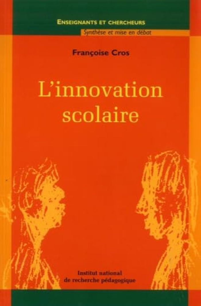 Couverture du livre « L'INNOVATION SCOLAIRE » de Francoise Cros, librairie Les Contes Infusés à Corte