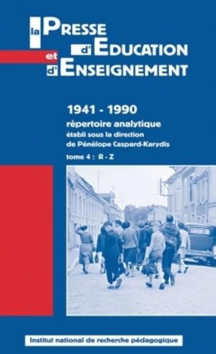 Couverture du livre « LA PRESSE D'EDUCATION ET D'ENSEIGNEMENT, 1941-1990 - T04 - LA PRESSE D'EDUCATION ET D'ENSEIGNEMENT, » de P. Caspard-Karydis, librairie Les Contes Infusés à Corte