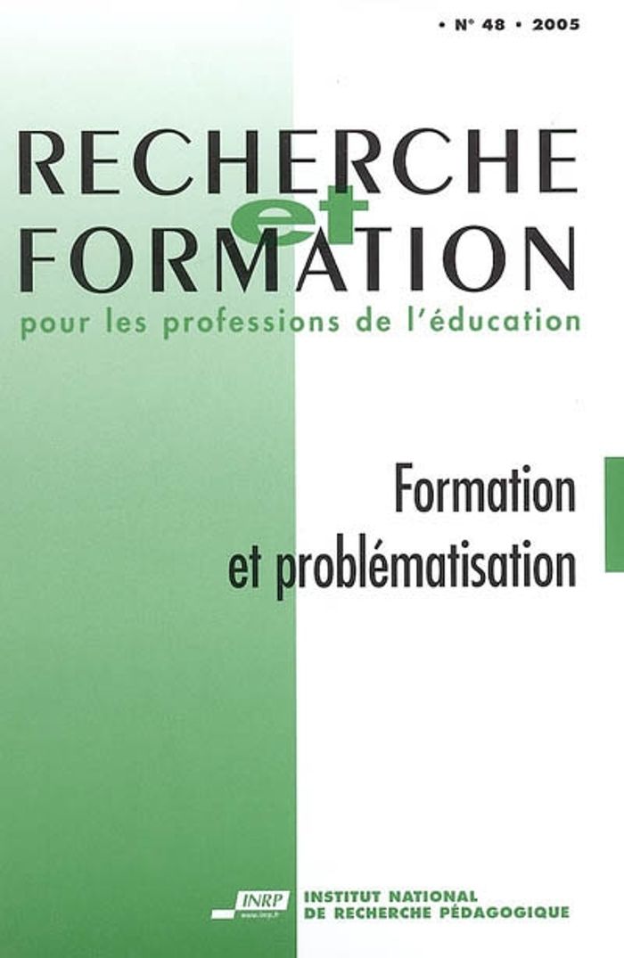Couverture du livre « RECHERCHE ET FORMATION, N  048/2005. FORMATION ET PROBLEMATISATION » de Xxx, librairie Les Contes Infusés à Corte