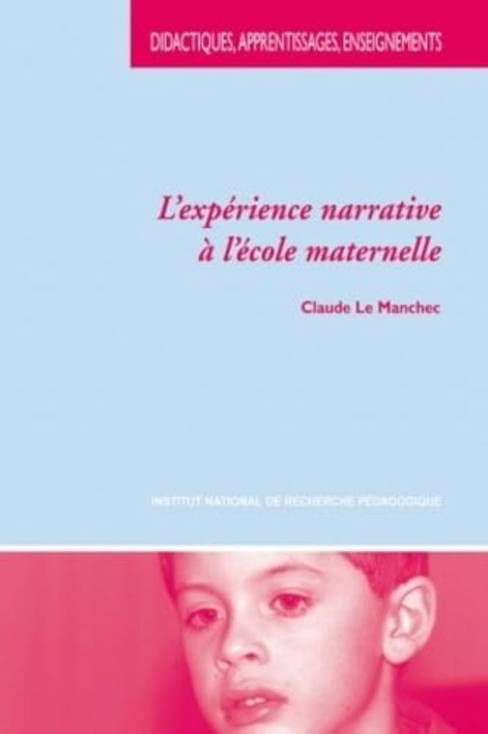 Couverture du livre « EXPERIENCE NARRATIVE A L'ECOLE MATERNELLE », librairie Les Contes Infusés à Corte