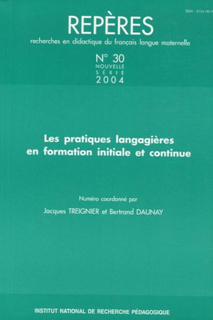 Couverture du livre « REPERES N 30. LES PRATIQUES LANGAGIERES EN FORMATION INITIALE ET CONTINUE » de David Bernard, librairie Les Contes Infusés à Corte