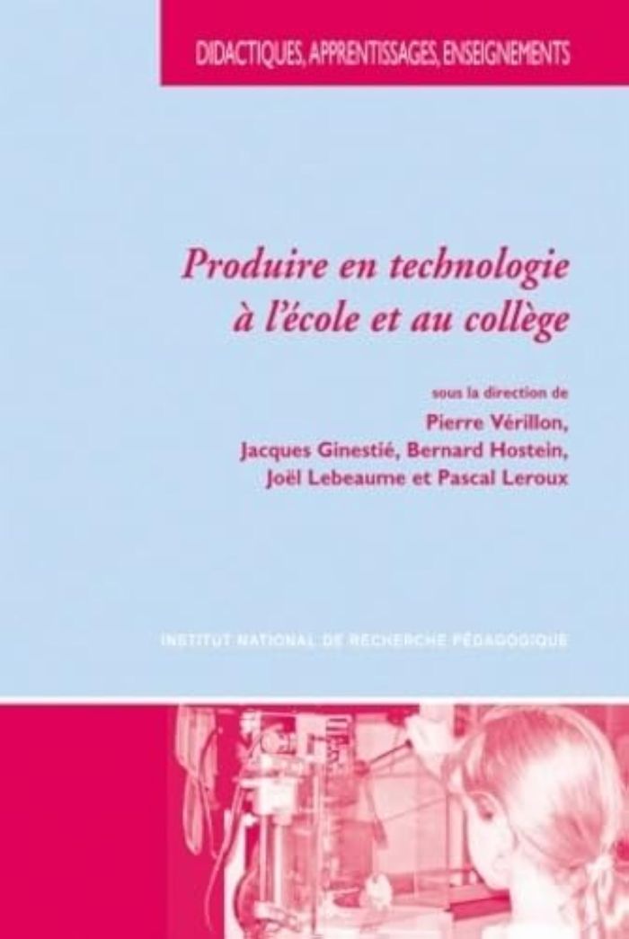 Couverture du livre « PRODUIRE EN TECHNOLOGIE A L'ECOLE ET AU COLLEGE » de Pierre Verillon, Gin, librairie Les Contes Infusés à Corte