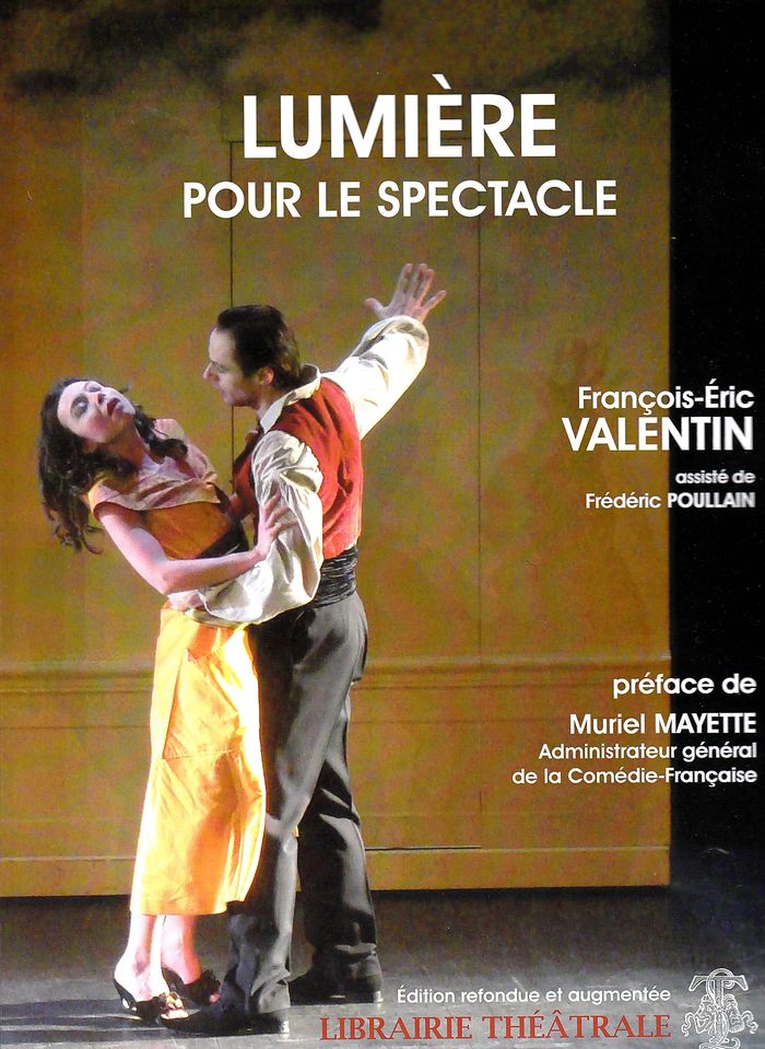 Couverture du livre « LUMIERE POUR LE SPECTACLE » de F-E. Valentin, librairie Les Contes Infusés à Corte