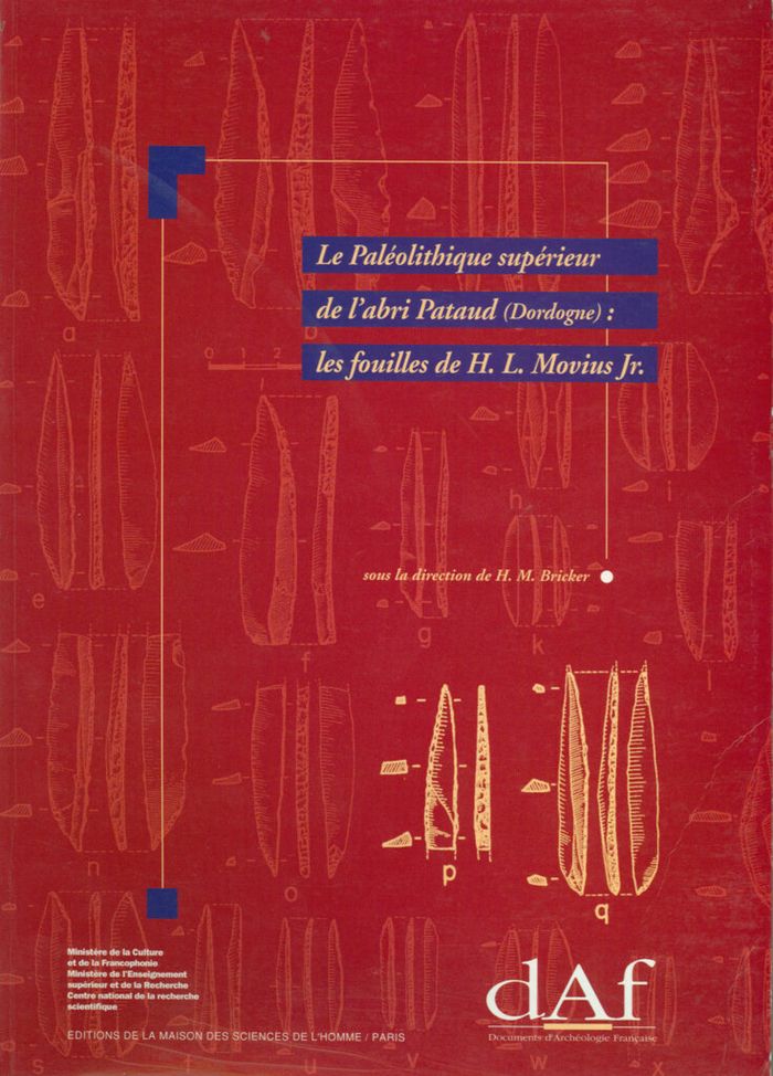 Couverture du livre « LE PALEOLITHIQUE SUPERIEUR DE L'ABRI PATAUD, DORDOGNE - LES FOUILLES DE H. L. MOVIUS JR. » de Bricker Harvey M., librairie Les Contes Infusés à Corte