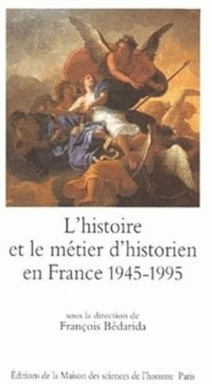 Couverture du livre « L'HISTOIRE ET LE METIER D'HISTORIEN EN FRANCE, 1945-1995 » de Francois Bedarida, librairie Les Contes Infusés à Corte