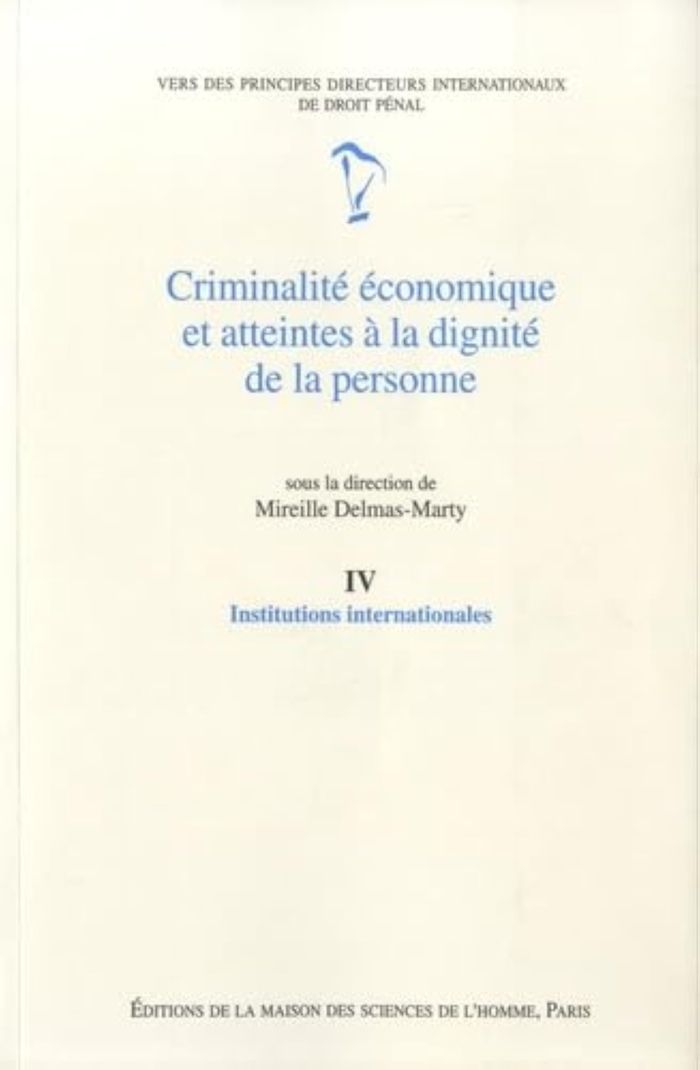Couverture du livre « CRIMINALITE ECONOMIQUE ET ATTEINTES A LA DIGNITE DE LA PERSONNE. - T04 - CRIMINALITE ECONOMIQUE ET A », librairie Les Contes Infusés à Corte