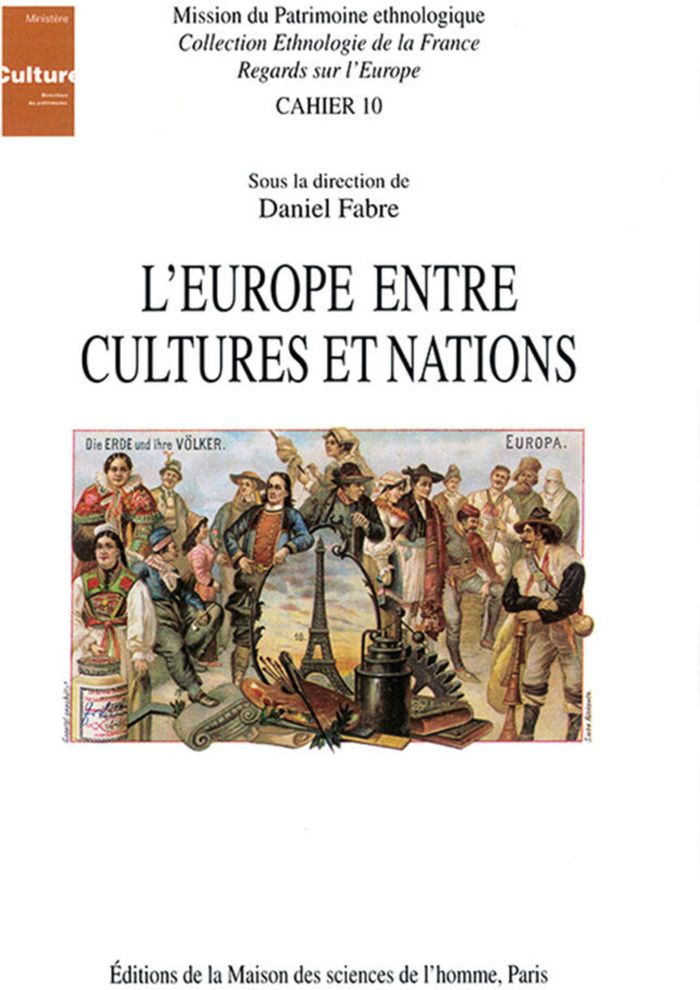 Couverture du livre « L'EUROPE ENTRE CULTURES ET NATIONS - COLLOQUE DE TOURS, DEC. 1993 » de Daniel Fabre, librairie Les Contes Infusés à Corte
