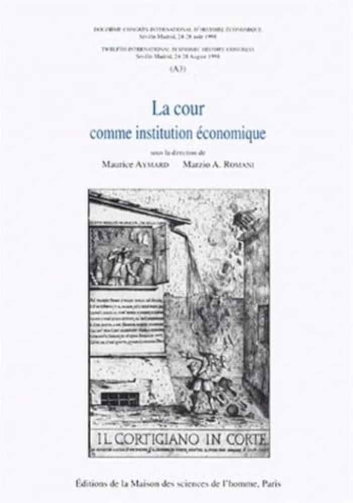 Couverture du livre « LA COUR COMME INSTITUTION ECONOMIQUE - [SESSION] A3 [DU] 12E CONGRES INTERNATIONAL D'HISTOIRE ECONOM » de Maurice Aymard, librairie Les Contes Infusés à Corte