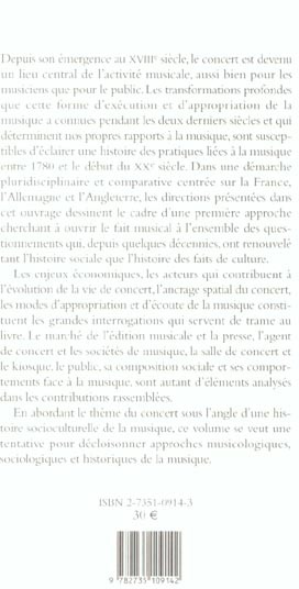 Quatrième de couverture de « LE CONCERT ET SON PUBLIC - MUTATIONS DE LA VIE MUSICALE EN EUROPE DE 1780 A 1914, FRANCE, ALLEMAGNE, »
