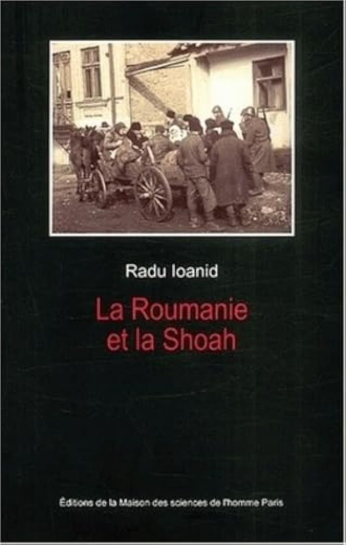 Couverture du livre « ROUMANIE ET LA SHOAH » de Radu Ioanid, librairie Les Contes Infusés à Corte