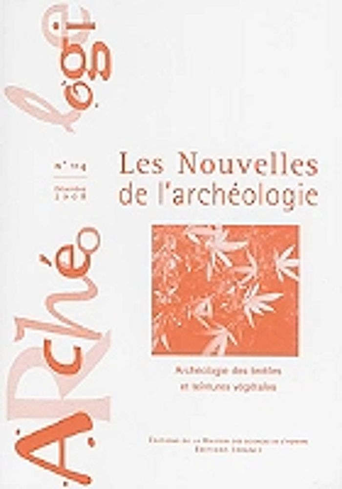 Couverture du livre « LES NOUVELLES DE L'ARCHEOLOGIE, N 114/DECEMBRE 2008. ARCHEOLOGIE DES TEXTILES ET TEINTURES VEGETALES » de Marie Derreumaux, P, librairie Les Contes Infusés à Corte