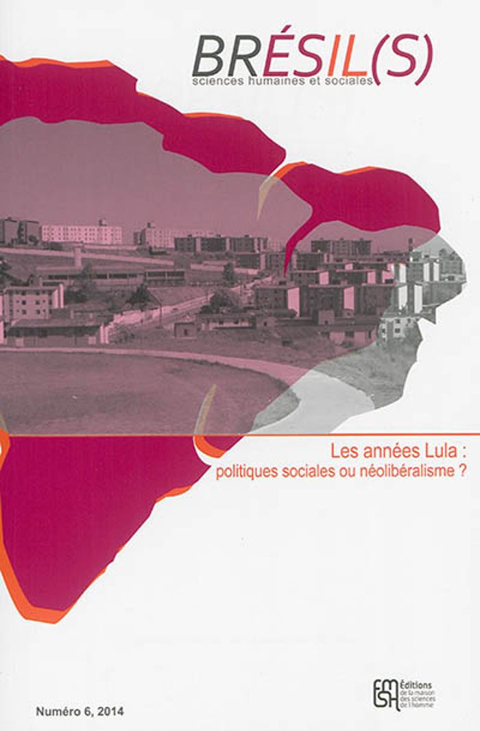 Couverture du livre « BRESIL(S). SCIENCES HUMAINES ET SOCIALES, N 6. LES ANNEES LULA : POL ITIQUES SOCIALES OU NEOLIBERAL » de Robert Cabanes, Geor, librairie Les Contes Infusés à Corte