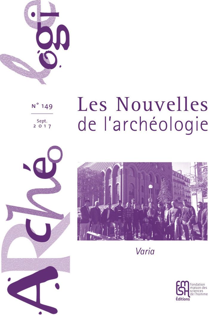 Couverture du livre « LES NOUVELLES DE L'ARCHEOLOGIE, N 149/SEPTEMBRE 2017 » de Armelle Bonis, librairie Les Contes Infusés à Corte