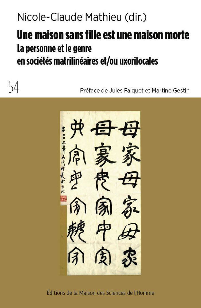 Couverture du livre « UNE MAISON SANS FILLE EST UNE MAISON MORTE - LA PERSONNE ET LE GENRE EN SOCIETES MATRILINEAIRES ET/O » de Blanchy/carrin/morin, librairie Les Contes Infusés à Corte