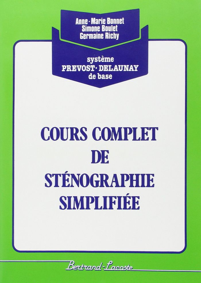 Couverture du livre « COURS COMPLET DE STENOGRAPHIE (VERT) » de Boulet Richy Bonnet, librairie Les Contes Infusés à Corte