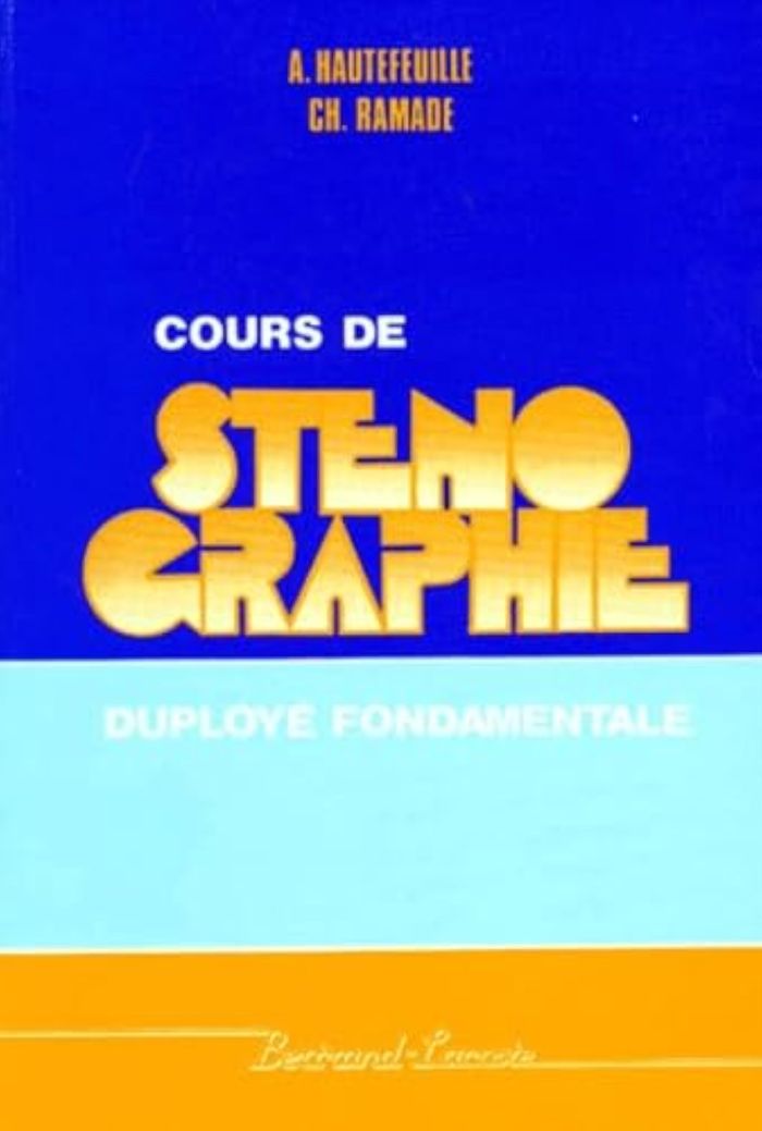 Couverture du livre « COURS DE STENO DUPLOYE FONDAMENTALE » de A.Hautefeuille, librairie Les Contes Infusés à Corte