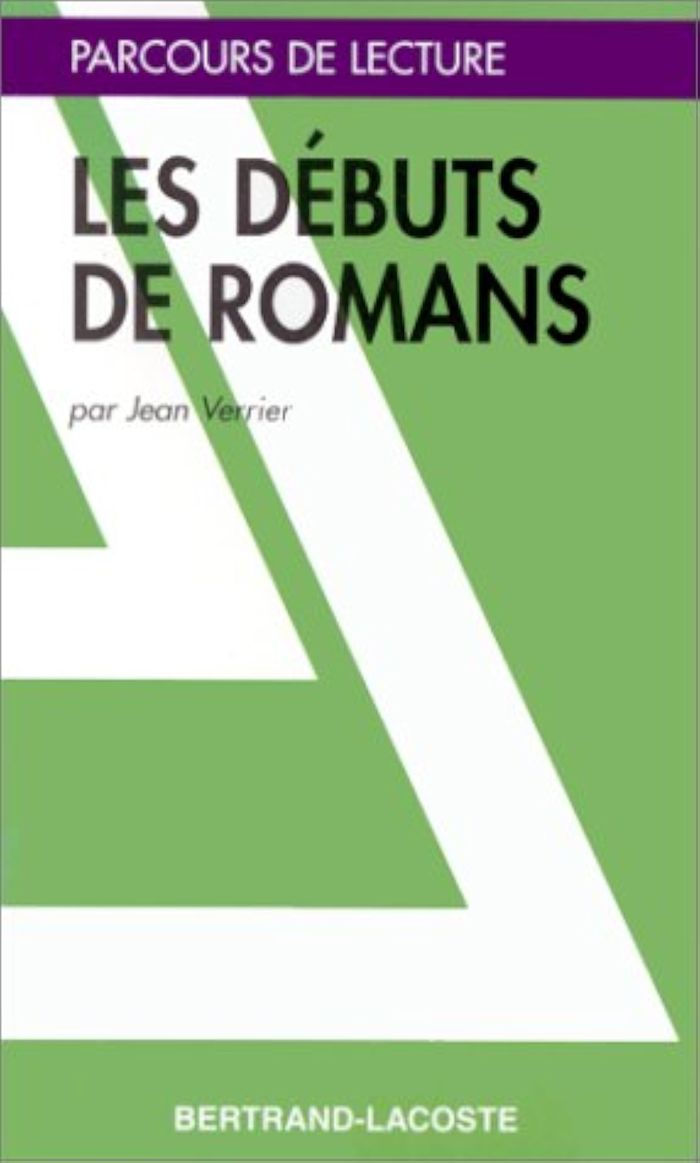 Couverture du livre « LES DEBUTS DE ROMANS - PARCOURS DE LECTURE » de J.Verrier, librairie Les Contes Infusés à Corte