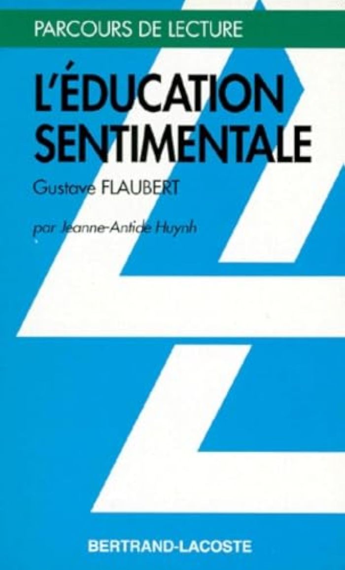 Couverture du livre « L'EDUCATION SENTIMENTALE - PARCOURS DE LECTURE » de J.A Huynh, librairie Les Contes Infusés à Corte