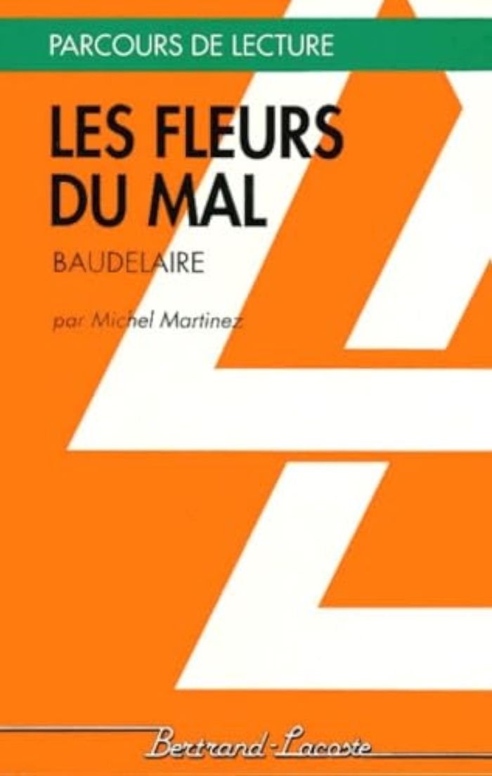 Couverture du livre « LES FLEURS DU MAL - PARCOURS DE LECTURE » de M.Martinez, librairie Les Contes Infusés à Corte