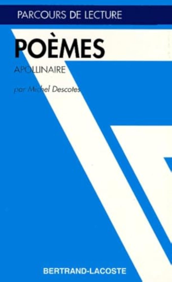 Couverture du livre « POEMES D'APOLLINAIRE - PARCOURS DE LECTURE » de M.Descotes, librairie Les Contes Infusés à Corte