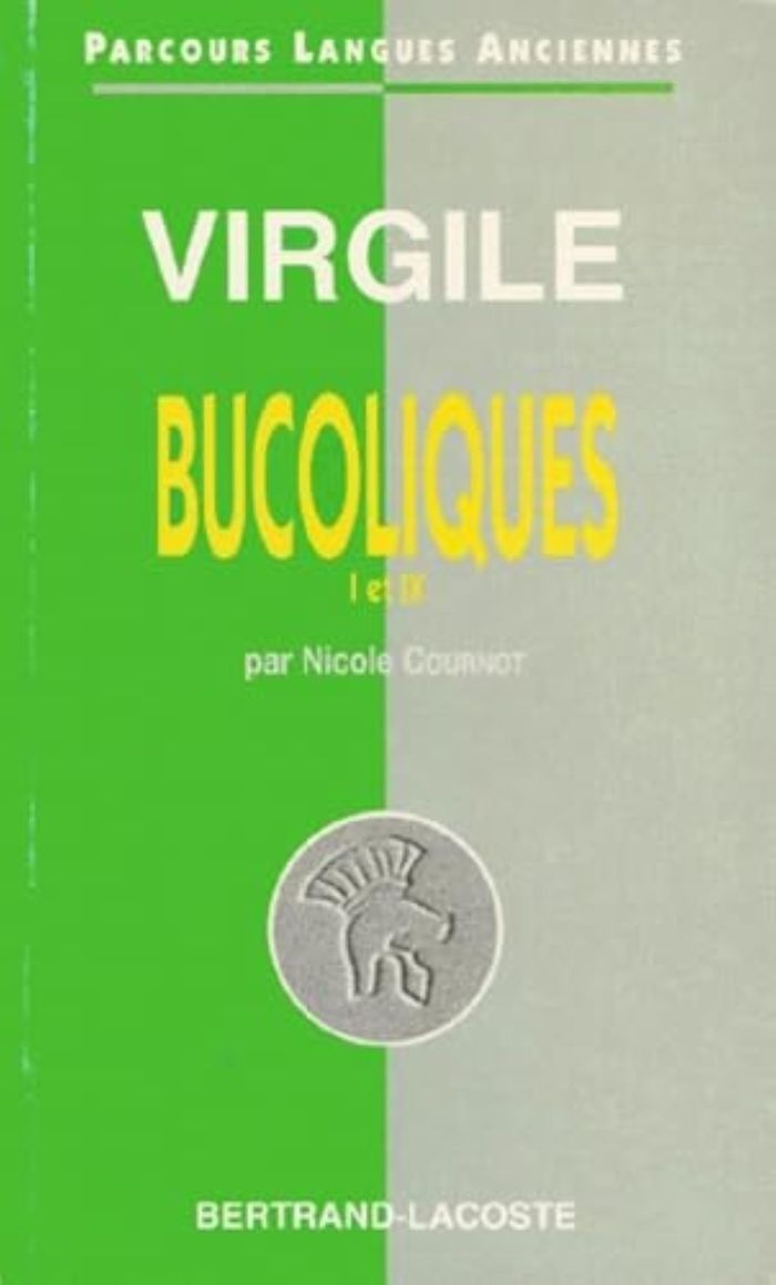 Couverture du livre « VIRGILE: BUCOLIQUES I ET IX-PARCOURS LANGUES ANCIENNES » de N Cournot, librairie Les Contes Infusés à Corte