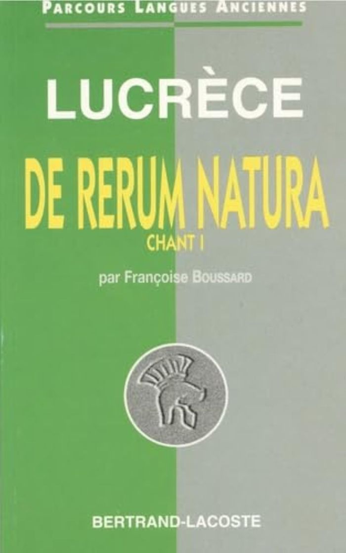 Couverture du livre « LUCRECE : DE NATURA RERUM,LIVRE I-PARCOURS LANGUES ANCIENNES » de F.Boussard, librairie Les Contes Infusés à Corte