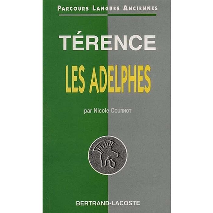 Couverture du livre « TERENCE : LES ADELPHES-PARCOURS LANGUES ANCIENNES » de N Cournot, librairie Les Contes Infusés à Corte