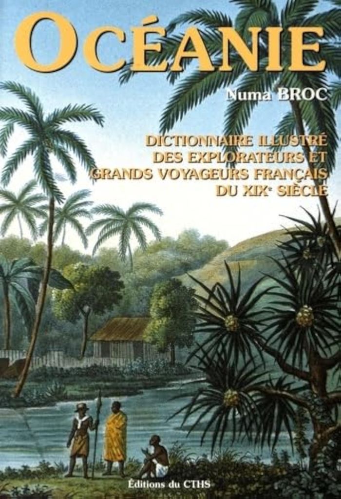Couverture du livre « DICTIONNAIRE ILLUSTRE DES EXPLORATEURS ET GRANDS VOYAGEURS FRANCAIS DU XIXE SIEC » de Numas Broc, librairie Les Contes Infusés à Corte